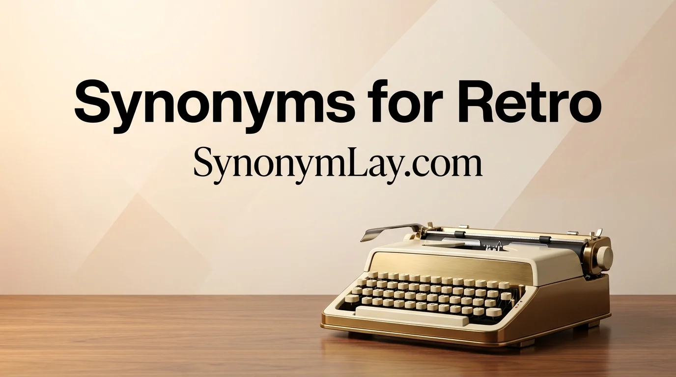Synonyms for Retro